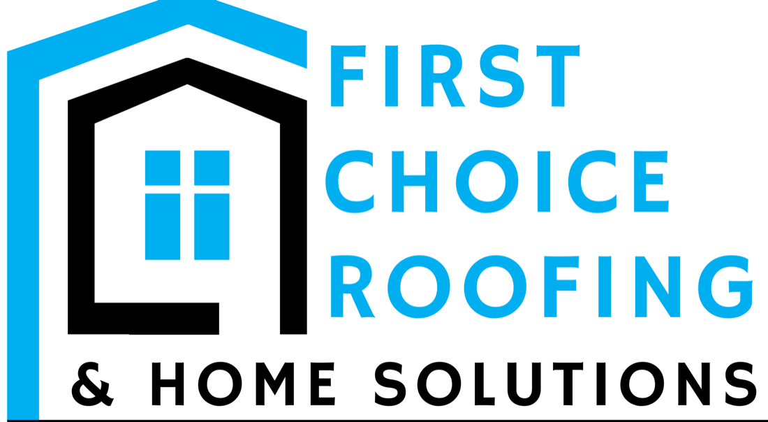 First Choice Roofing & Home Solutions